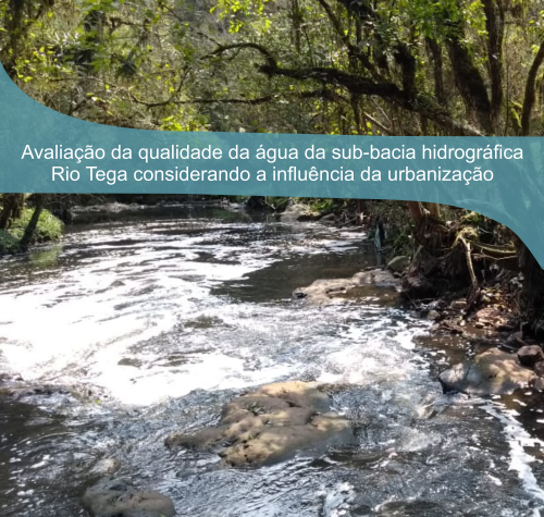 Avaliação da qualidade da água da sub-bacia hidrográfica rio Tega 