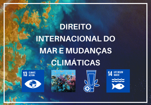 DIREITO INTERNACIONAL DO MAR E MUDANÇAS CLIMÁTICAS