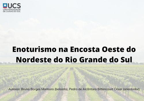 Enoturismo na Encosta Oeste do Nordeste do Rio Grande do Sul