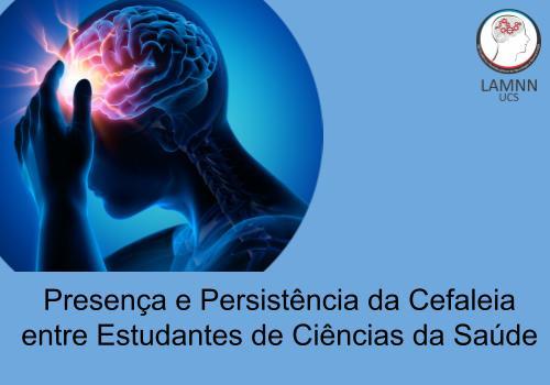 Presença e Persistência da Cefaleia entre Estudantes de Ciências da Saúde